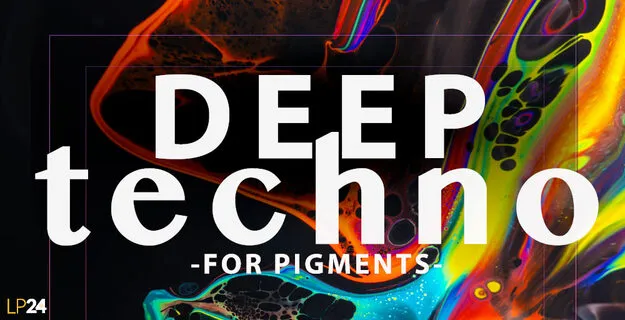 Deep Techno for Pigments by LP24 Audio preset pack artwork for Arturia Pigments