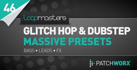 Glitch Hop & Dubstep Massive Presets