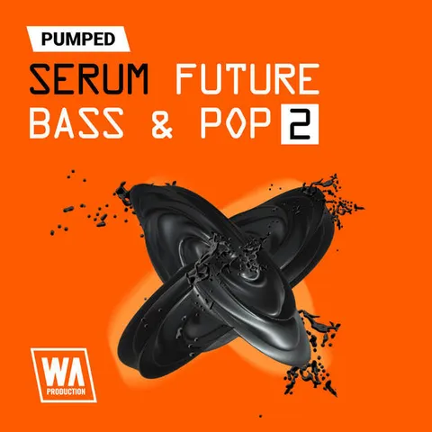 Pumped: Serum Future Bass & Pop Essentials 2
