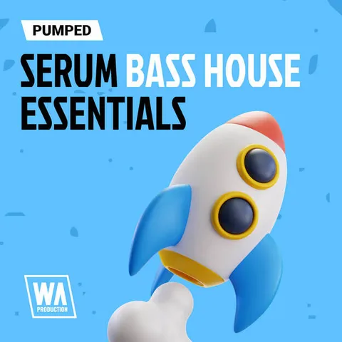 Pumped: Serum Bass House Essentials