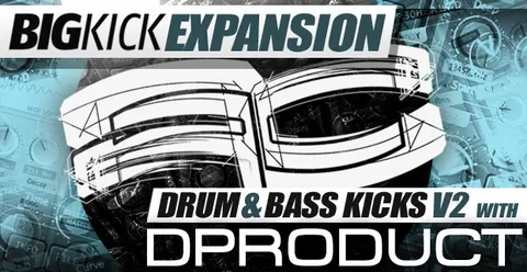 BigKick Expansion V13 - Drum & Bass Kicks V2 with D Product