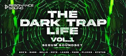 The Dark Trap Life Vol. 1 for Serum