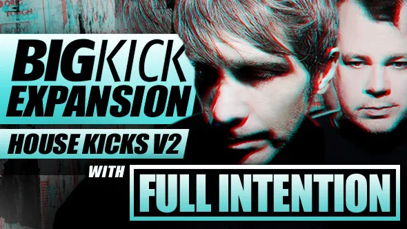 BigKick Expansion V11 House Kicks V2 with Full Intention preset pack artwork for BigKick