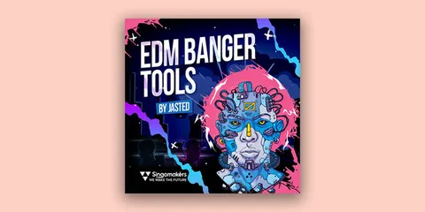 EDM Banger Tools by Jasted